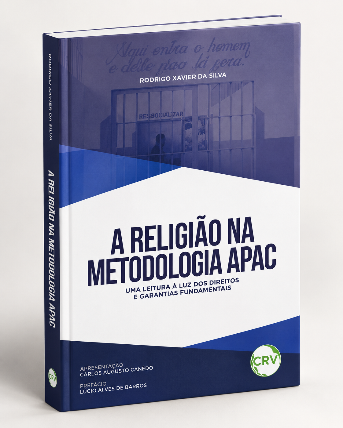 Livro A Religião na Metodologia APAC, de Rodrigo Xavier da Silva